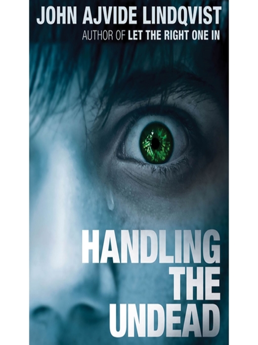 Title details for Handling the Undead by John Ajvide Lindqvist - Available